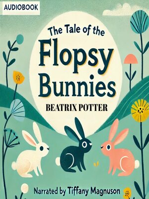 cover image of The Tale of the Flopsy Bunnies